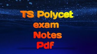 TS POLYCET EXAM 10TH CLASS ALL CHAPTERS OF MATHS PHYSICS CHEMISTRY NOTES PDF [upl. by Ailahtan]