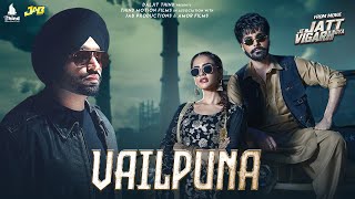 Vailpuna  Jordan Sandhu  Jai Randhhawa  Deep Sehgal  Desi Crew  Latest Punjabi Song 2024 [upl. by Lari459]