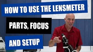 How To Use The Lensmeter  Parts Focus and Setup of The Marco LM 101 [upl. by Llertnahs78]