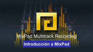 Introducción a MixPad [upl. by Criswell]