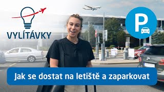 Jak na dopravu a parkování na letišti [upl. by Slorac]