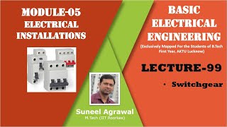 Module5 I L99 I Basic Electrical Engineering I LT Switchgear Introduction [upl. by Namaj]