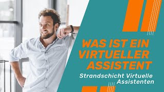 Was ist ein virtueller Assistent  Strandschicht Virtuelle Assistenten [upl. by Hyacintha1]