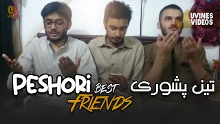 Peshori Friends  Funny Hindko  UVines [upl. by Hillell837]