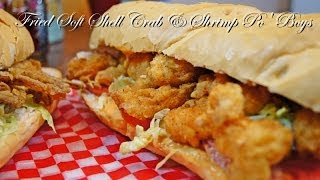 Fried Soft Shell Crab amp Shrimp Po Boy Recipe [upl. by Irrep878]