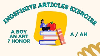 Indefinite Articles A  An  Exercise with Explanations [upl. by Reseta]