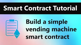 Smart Contract Tutorial  Vending Machine Smart Contract in Solidity [upl. by Un]