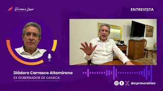 Entrevista con el exgobernador de Oaxaca Diódoro Carrasco Altamirano [upl. by Straub430]