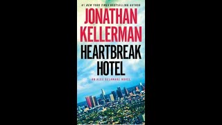 quotHeartbreak Hotelquot By Jonathan Kellerman [upl. by Alfreda]