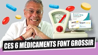 LES 6 MÉDICAMENTS QUI FONT LE PLUS GROSSIR [upl. by Niwde270]