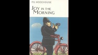 PG Wodehouse  Joy in the Morning 1946 Audiobook Complete amp Unabridged [upl. by Ecirtaeb]