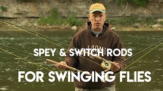 Swinging Flies with Spey amp Switch Rods for Steelhead [upl. by Snilloc]