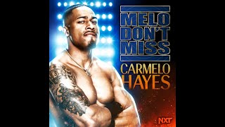 Carmelo Hayes  Melo Don’t Miss Entrance Theme [upl. by Asilehs724]