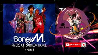 Boney M  Rivers of Babylon Dance Remix  Dj Oscar [upl. by Zacharias]