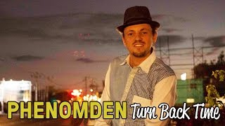 PHENOMDEN  Turn Back Time official audio [upl. by Nogas]