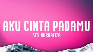 Siti Nurhaliza  Aku Cinta Padamu  Betapa Ku Cinta Pada Mu  Trending lyric Video 4K HD [upl. by Eleon]