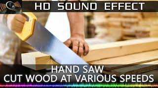 Hand Saw Cutting wood various Speed  Sound effect [upl. by Bud]