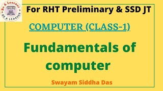 ComputerClass1Fundamentals Of ComputerComputer Class For RHT preliminary amp SSD JT 2025 [upl. by Julia401]