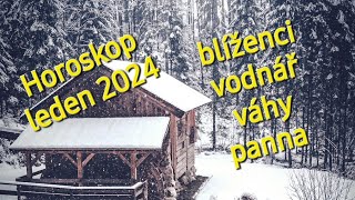 🩵🤍🩶 Horoskop leden 2024  blíženci ♊ vodnář ♒ váhy ♎ panna ♍ [upl. by Gabriel]