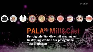 Pala MillampCast digitaler Prothesenworkflow DE [upl. by Fons]