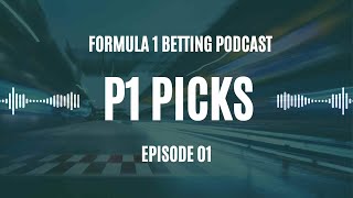 P1 Picks Episode 1 2024 Miami Grand Prix Formula 1 Betting Odds [upl. by Inot]