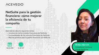 NetSuite para la gestión financiera ¿Cómo puedo mejorar la eficiencia de mi compañía [upl. by Yerdua]