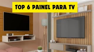 TOP 6 MELHORES PAINEL DE TV 2024  Melhor Painel Tv quarto Painel Tv sala [upl. by Dlarej]