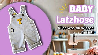 Perfekte Baby Latzhose Nähen ohne Stress  mach mit [upl. by Ruiz889]