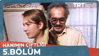 Hanımın Çiftliği 5 Bölüm [upl. by Monah]