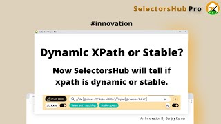 New Feature How to identify if xpath is dynamic or stable  dynamic xpath  SelectorsHub [upl. by Adnola]