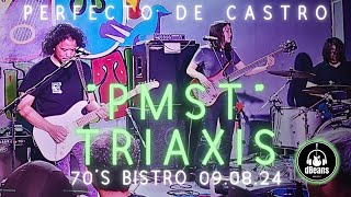 PMST TRIAXIS PERF DE CASTRO 70S BISTRO 090824 [upl. by Joo]