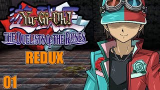 YuGiOh Duelists of the Roses Redux Part 1 The Rose Duelist [upl. by Bethany984]