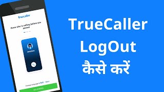 How to logout truecaller app  Truecaller logout kaise kare  SignOut [upl. by Slinkman878]