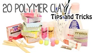 20 Polymer Clay Tips and Tricks for Beginners [upl. by Alrick]