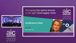 Agribusiness Conference 2022 Managing Disruptive Shocks in the AgriFood Supply Chain [upl. by Ahcrop378]