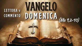 Vangelo 2502  Lettura e commento  Questi è il Figlio mio lamato [upl. by Soinski]