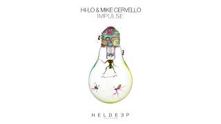 HILO amp Mike Cervello  Impulse Official Audio [upl. by Phonsa]