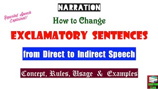 Narration of Exclamatory Sentence  Direct amp Indirect Speech  Reported Speech [upl. by Brana]