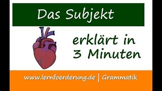 Satzglied Subjekt  erklärt in 3 Minuten [upl. by Forland]