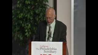 The 2014 Lazareth Lecture DrLarryRasmussen [upl. by Edyaw144]