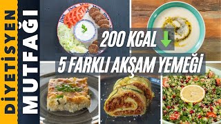 200 KALORİ ALTI 5 FARKLI AKŞAM YEMEĞİ TARİFİ [upl. by Novonod]