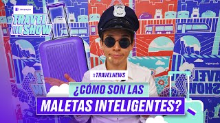 TRAVEL NEWS ¿Vale la pena tener una MALETA INTELIGENTE 🧳 [upl. by Lesig]