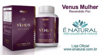 Venus Mulher  Estimulante Sexual Feminino  enaturalcombr [upl. by Valorie]