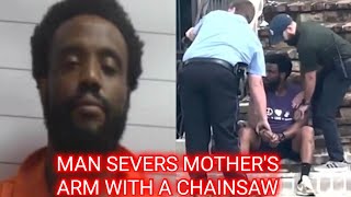 MAN SEVERS HIS MOTHERS ARM WITH A CHAINSAW [upl. by Imnubulo]