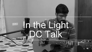 In The Light  DC Talk Cover [upl. by Yert771]