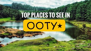 TOP 13 PLACES TO VISIT IN OOTY  MUST VISIT OOTY TOURIST PLACES [upl. by Naraj]