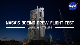 NASA’s Boeing Starliner Crew Flight Test Launch Attempt – May 6 2024 Official NASA Broadcast [upl. by Consalve315]