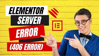 How to Fix a 406 Error  Elementor Server Error 406 Error  Elementor Server Error 403 When Saving [upl. by Aw]