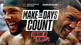 Chris Eubank Jr vs Conor Benn Make The Days Count ep1 [upl. by Stew]