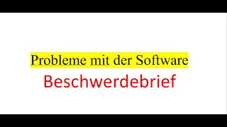 Probleme mit der Software Beschwerdebrief [upl. by Yrag]